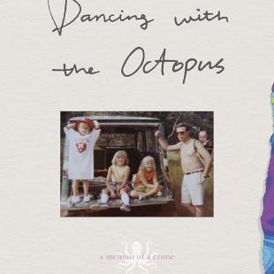 Dancing With the Octopus